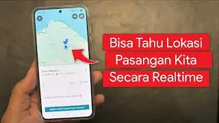 Cara Mengetahui Lokasi Melalui Google Maps