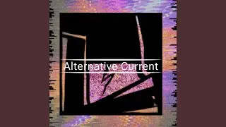 Alternative Current