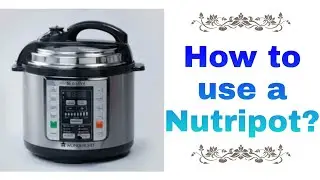 How to use a Nutripot? | न्यूट्रीपोट का उपयोग कैसे करें ?