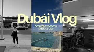 UN DÍA en mi nueva vida en Dubai. Vlog 1