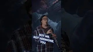 Not Me, Not Hermione, YOU | clarinet parody | once I make my move then you’re free to check the king