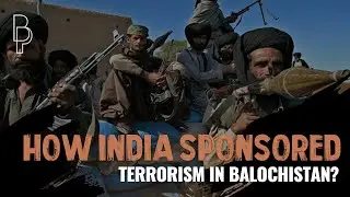 How India sponsored terrorism in Balochistan?| Balochistan Pulse