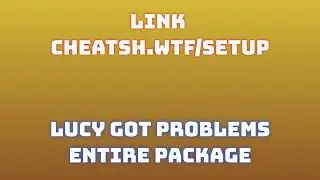 Lucy Got Problems 2024 Cheat Menu Free & Safe