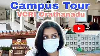 My Veterinary College Campus Tour | VCRI Orathanadu | TANUVAS #veterinary #vet #new #neet #tanuvas
