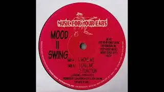 Mood II Swing – Move Me - Music For Your Ears – [MF-02] - 1995
