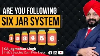 Are you following Six Jar System ? | Money Management System by CA Jagmohan Singh