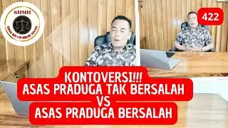 ASAS PRADUGA TAK BERSALAH VS ASAS PRADUGA BERSALAH.(EPS 422).#shmh