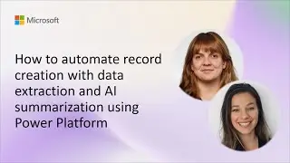 How to automate record creation with data extraction and AI summarization using Power Platform