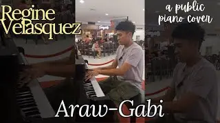 Araw-Gabi [EPIC OPM COVER]│Public Piano Cover
