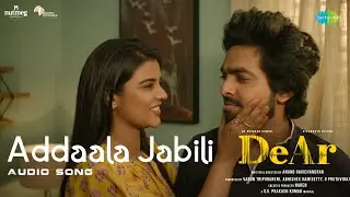 Addaala Jabili - Audio Song  | DeAr (Telugu) | GV Prakash | Aishwarya Rajesh | Anand Ravichandran