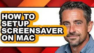 How to Setup Screensaver on Mac (only Way)