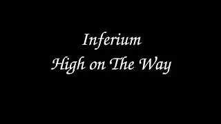 Inferium - High on The Way