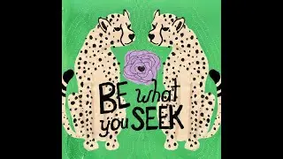Be What You Seek, Weekly Tapping with Courage Cards Every Thursday. Rewire your brain and your life