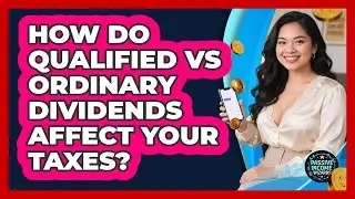 How Do Qualified Vs Ordinary Dividends Affect Your Taxes? - Passive Income Wizards