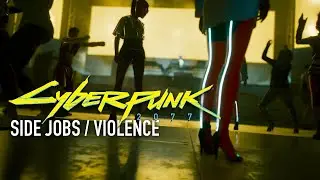 Cyberpunk 2077 - Side Job - Violence