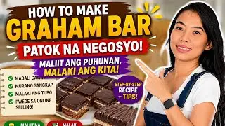 PATOK NA PANG NEGOSYO 2025|HOW TO MAKE GRAHAM BAR|Melay Casipong