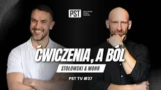 Ćwiczenia, a b&oacute;l. Łukasz Stołowski |  PST TV #37