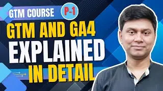🔗 What is GTM and GA4 | GTM Course for Beginners  (Part 1) 🚀