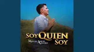 Soy Quien Soy