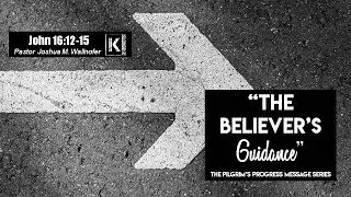 The Believer's Guidance (John 16:12-15)
