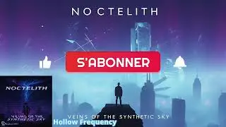 Noctelith   Hollow Frequency