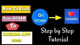 How to Link your gcash to Lazada App 2022 | Easy Tutorial #Sachia TV