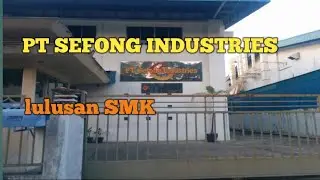 LOKER LOWONGAN KERJA BATAM PT. SEFONG INDUSTRIES IKLAN KOTA BATAM HARI INI