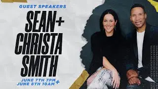 Sean & Christa Smith - Saturday Evening Service
