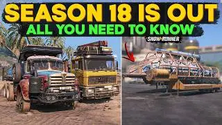 New Season 18 Update Out All New Features and Content in SnowRunner | Everything You Need to Know