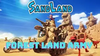 Forest Land Army? / Sand Land #10