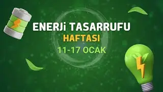 Enerji Tasarrufu Haftası | &Ccedil;ocuklar İ&ccedil;in Eğitici ve Eğlenceli Bilgilendirici Video