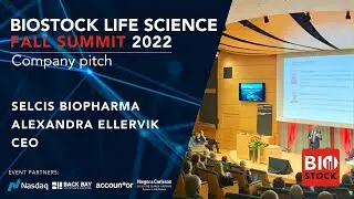 BioStock Life Science Fall Summit 2022 | Pitch: Selcis Biopharma