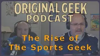Sports Used to Be Simple &mdash; Then Geeks Took Over | Original Geek | S1E09