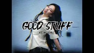 KARINA - GOOD STUFF (kid aki Remix)