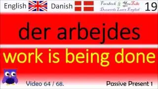 64 Passive Present 1 Dansk - Engelsk Ord / Danish - English Words L&aelig;re engelsk ord