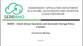 SERRANO Intent-driven Operation and Automatic Storage Policy Creation