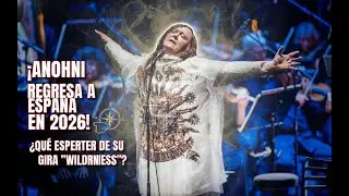 &iexcl;ANOHNI Regresa a Espa&ntilde;a en 2026! &iquest;Qu&eacute; Esperar de su Gira 'Wilderness'