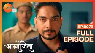 Chhavi की Video बनाने वाला पकड़ा गया | Main Hoon Aparajita | Full Ep 70 | Zee TV | 7 Dec 2022
