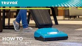 How to use your Valet Battery Upright II vacuum