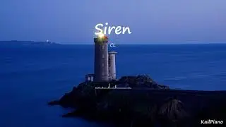 [Siren] - CL, 씨엘(Piano, 피아노)