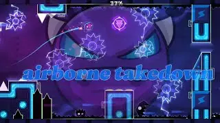 airborner takedown 100% (easy demon) all conis🪙