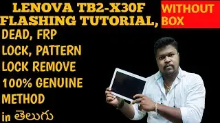 How to Flash Lenovo tab tb2-x30f without box/Frp lock/pattern remove | in Telugu | Dj Telugu Tech