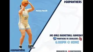 JHS Media Presents: D2 Girls Basketball | Panthers Vs Cavaliers | 1/16/26 6:00 PM |