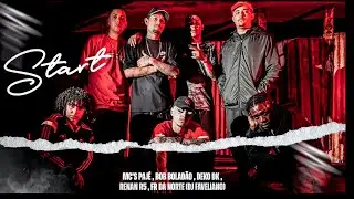 Start - Mc Pajé, Mc Bob Boladão, Mc Deko DK, Mc Renan R5, Mc Fr da Norte (Dj Faveliano)(Vídeo Clipe)