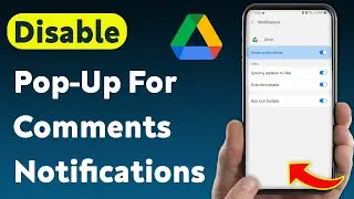 How To Disable Pop-Up For Comments Notifications On Google Drive (Updated)