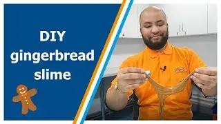 How to make gingerbread slime
