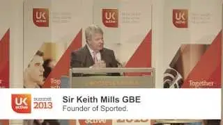UK Active Summit 2013 Keith Mills Highlight 1