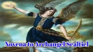 Novena to Archangel Sealtiel