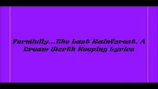 FernGully...The Last Rainforest, A Dream Worth Keeping Lyrics