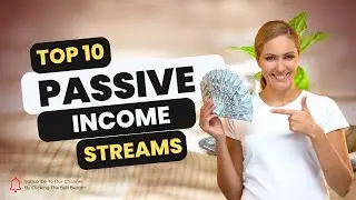 Exploring the Top 10 Passive Income Streams | Fiscal Fiesta